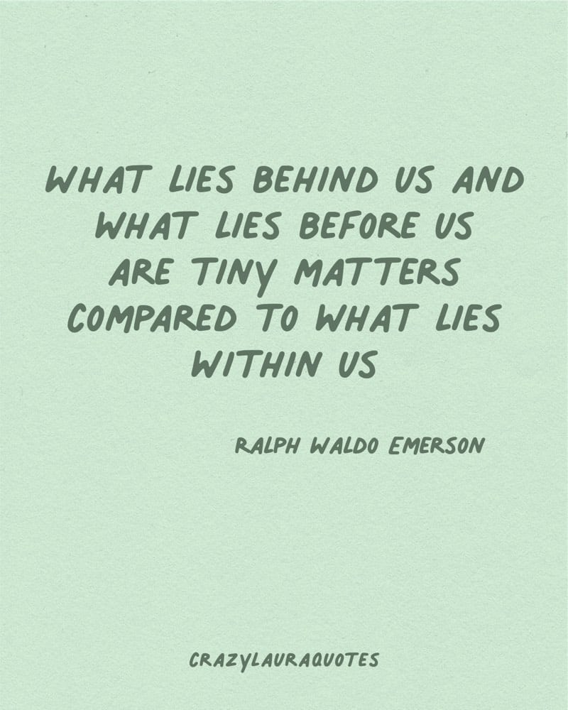 ralph waldo emerson what lies within us quote