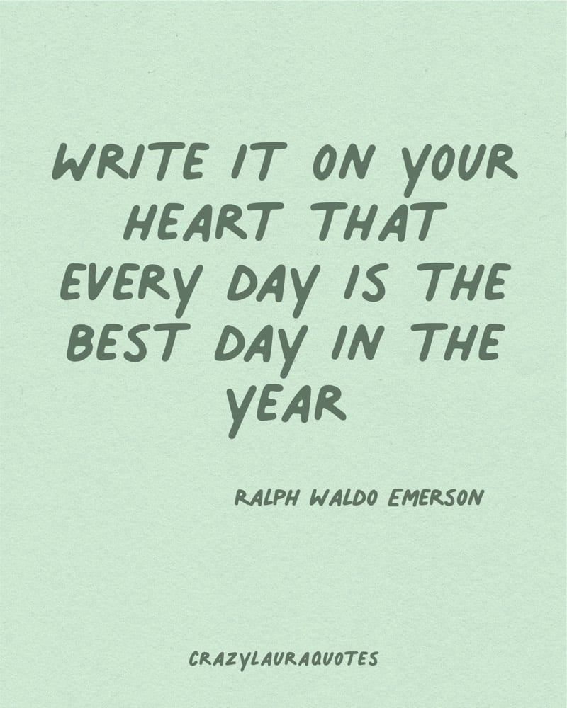 every day is the best day quote