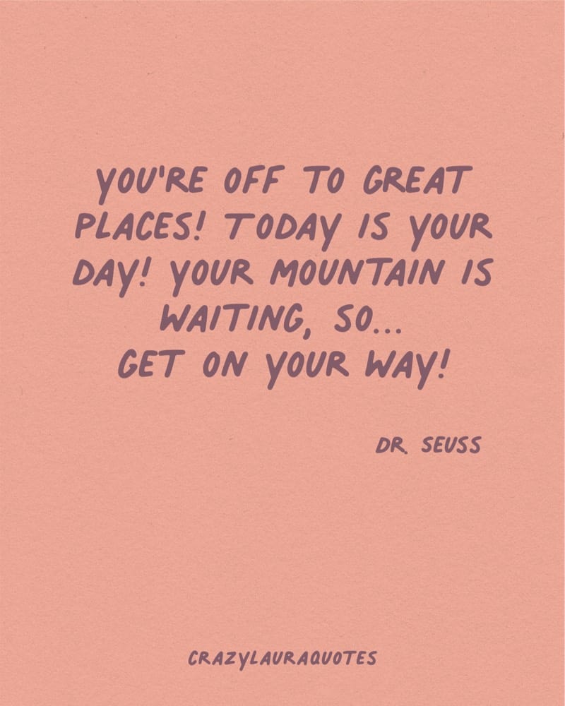 get on your way dr suess quote