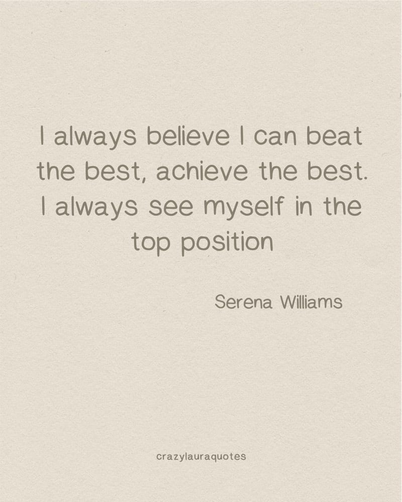 self confidence short quote from serena