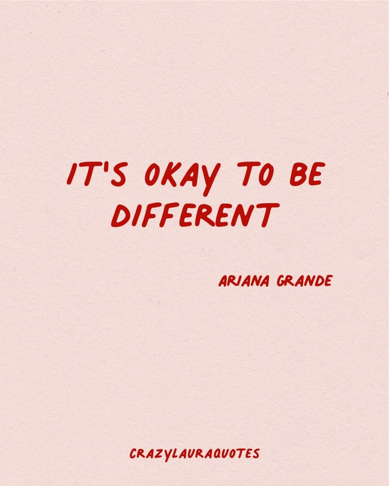 ariana grande its okay to be different