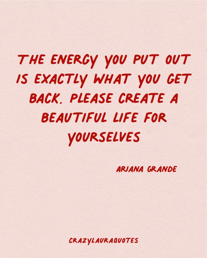 quote about the energy you put out