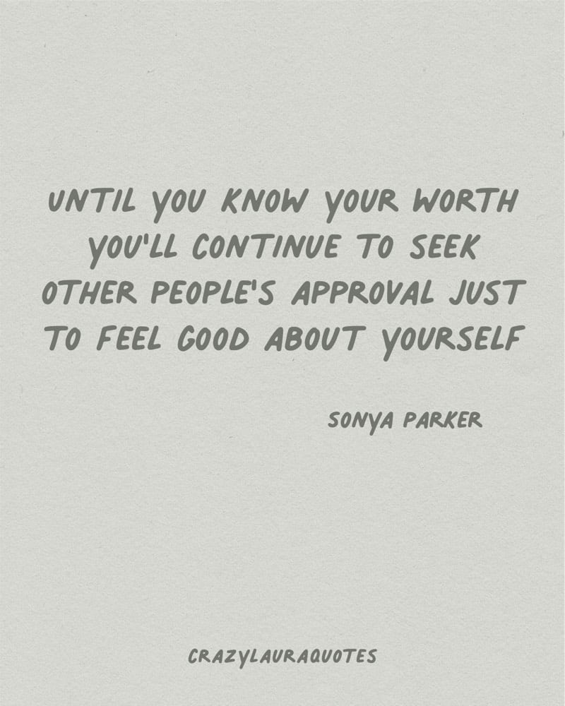 until you know your worth sonya parker