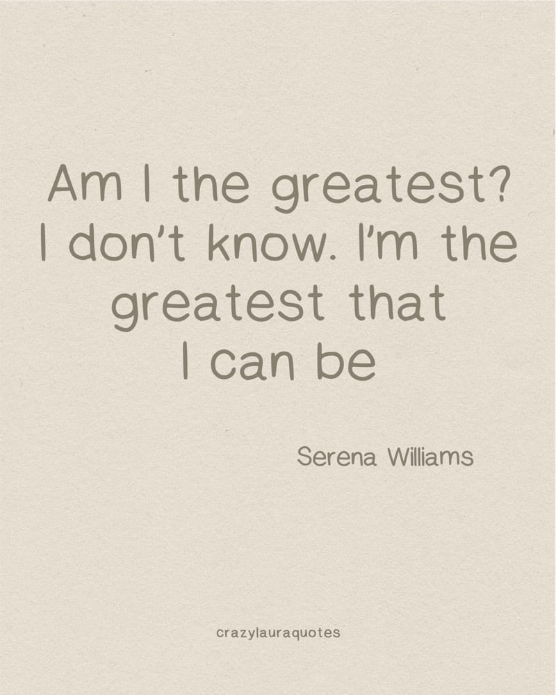 self improvement saying from serena williams