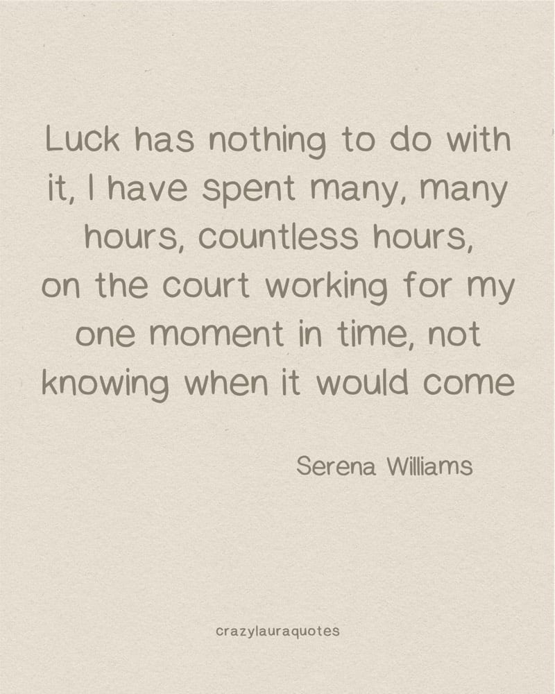 hard work motivation serena