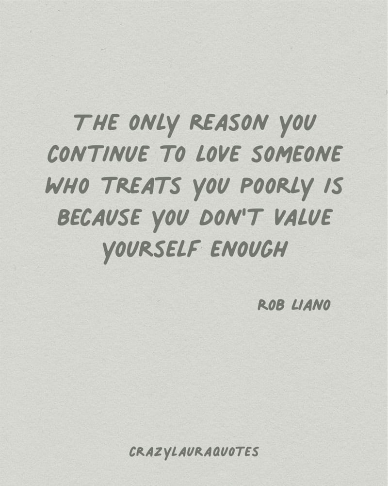 learn to value yourself rob liano quote
