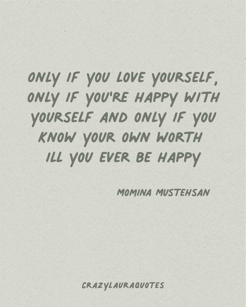 be happy with yourself quotation momina mustehsan