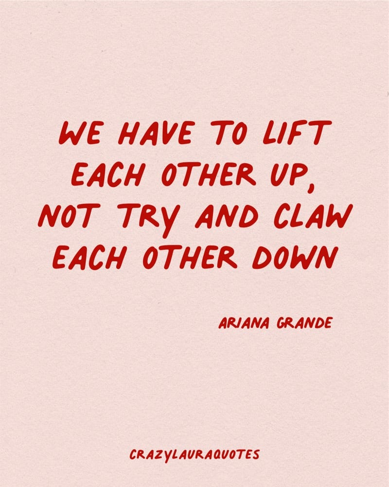 quote about lifting each other up