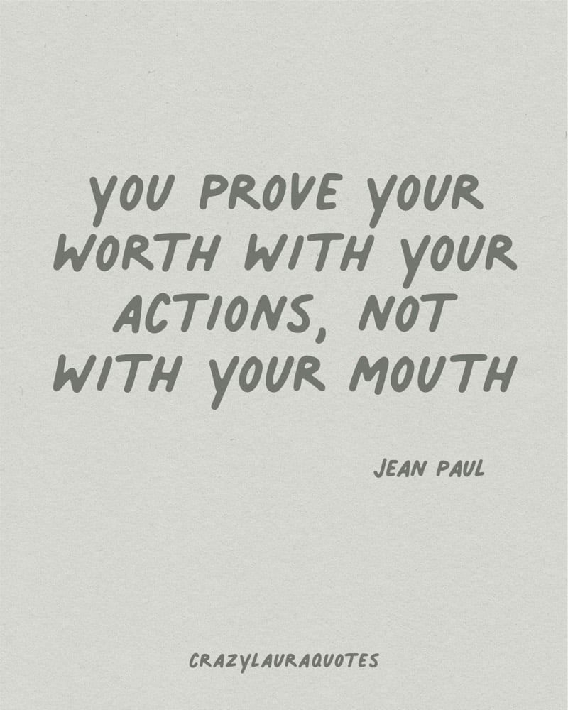 prove your worth jean paul quotation