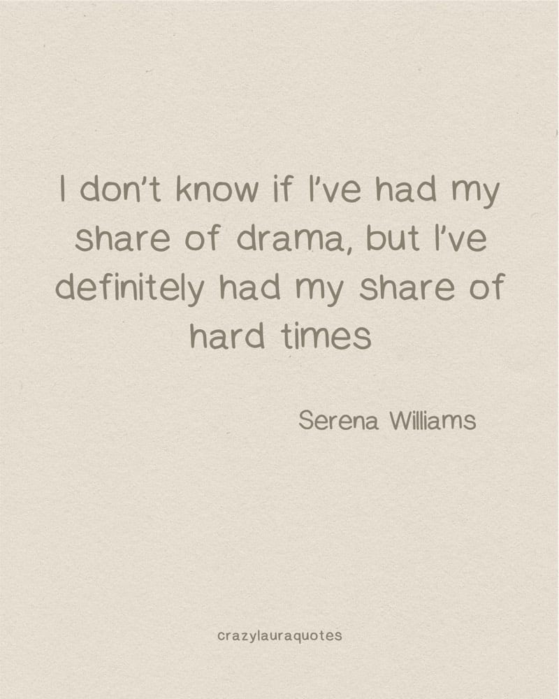 Serena Williams quote: I decided I can't pay a person to rewind time