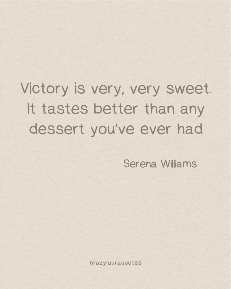 victory is very sweet quote