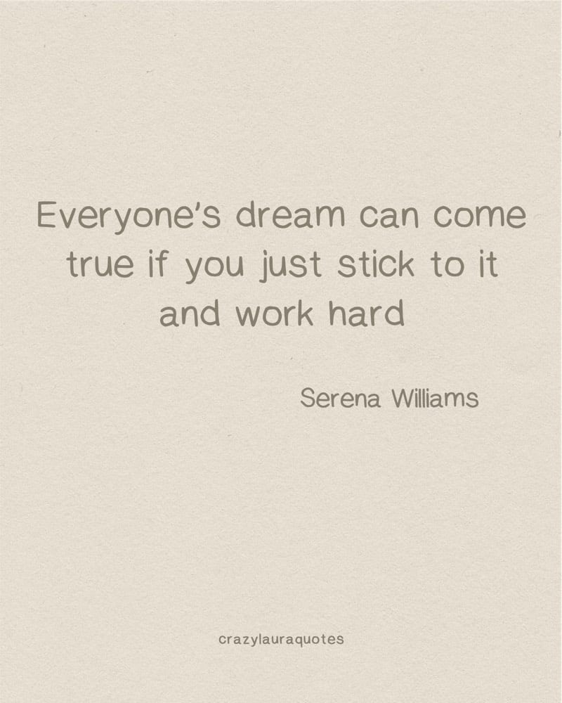 chase your dreams quote from serena williams